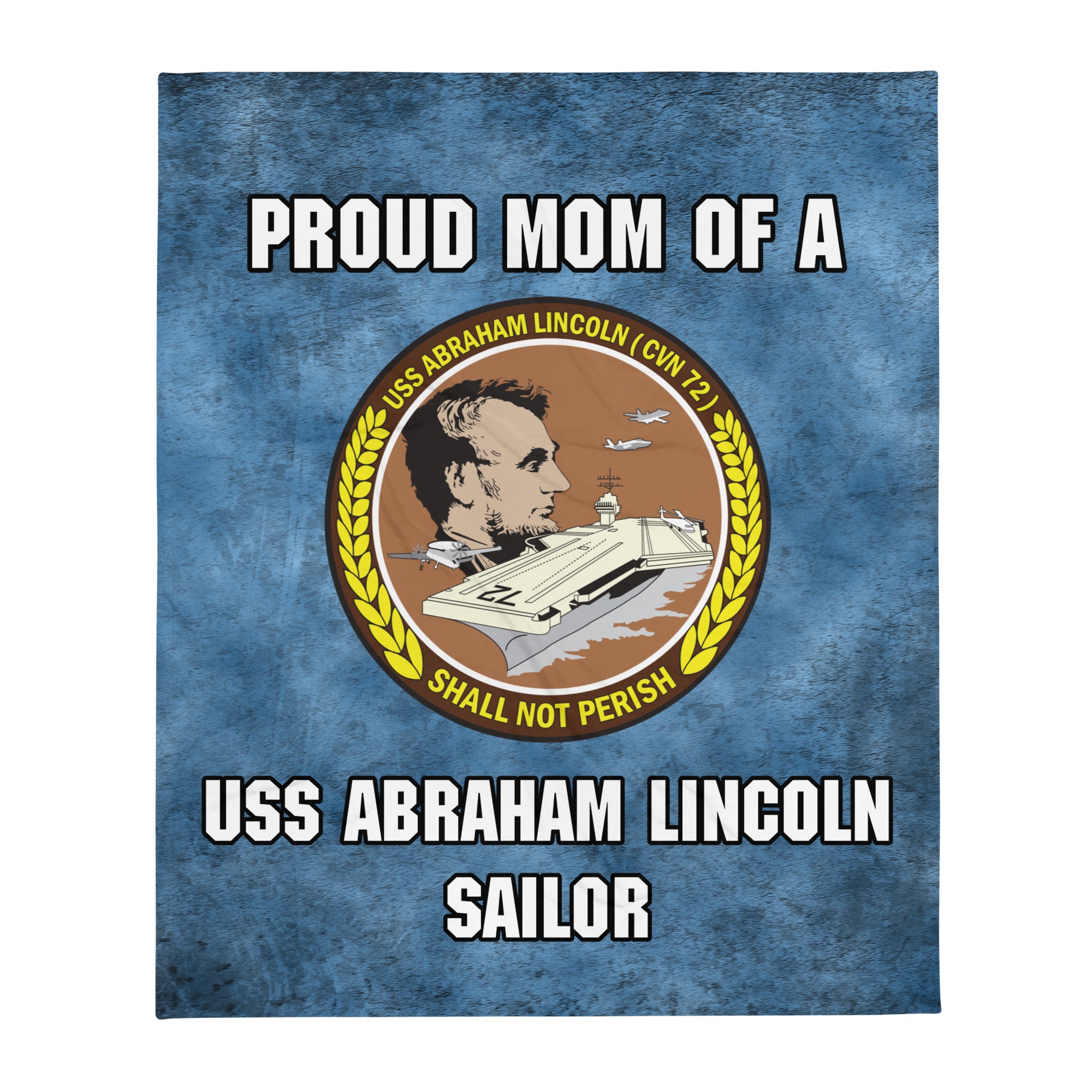 USS ABRAHAM LINCOLN Proud Mom Throw Blanket